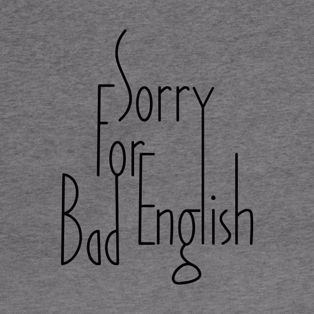 Sorry For Bad English (v1) by bluerockproducts